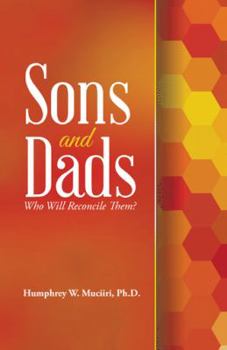 Paperback Sons and Dads: Who Will Reconcile Them? Book