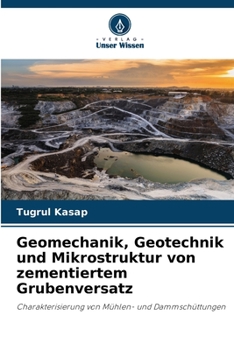Paperback Geomechanik, Geotechnik und Mikrostruktur von zementiertem Grubenversatz [German] Book