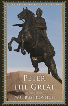 Peter the Great (Critical Issues in History) - Book  of the New Studies in European History
