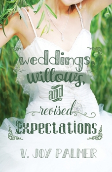 Paperback Weddings, Willows, and Revised Expectations Book
