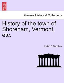 Paperback History of the Town of Shoreham, Vermont, Etc. Book