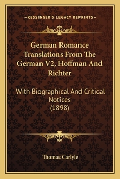 German Romance Translations From The German V2, Hoffman And Richter: With Biographical And Critical Notices