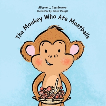 Paperback The Monkey Who Ate Meatballs Book