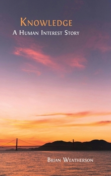 Hardcover Knowledge: A Human Interest Story Book