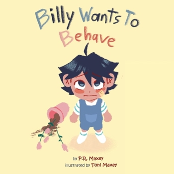 Paperback Billy Wants to Behave Book