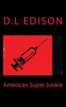 Paperback American Super Junkie Book