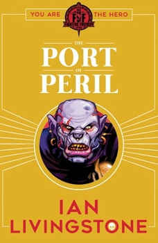 The Port of Peril - Book  of the Fighting Fantasy