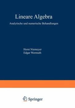 Paperback Lineare Algebra: Analytische Und Numerische Behandlungen [German] Book