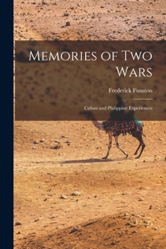 Paperback Memories of Two Wars: Cuban and Philippine Experiences Book