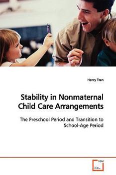 Paperback Stability in Nonmaternal Child Care Arrangements Book