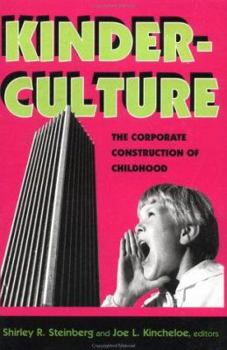 Paperback Kinderculture: The Corporate Construction of Childhood Book