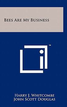 Hardcover Bees Are My Business Book