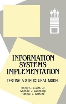 Hardcover Information Systems Implementation: Testing a Structural Model Book