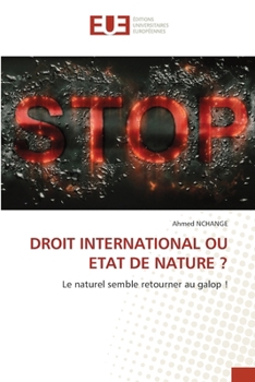 Droit International Ou Etat de Nature ? (French Edition)