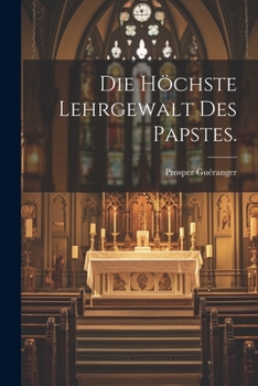 Paperback Die höchste Lehrgewalt des Papstes. [German] Book
