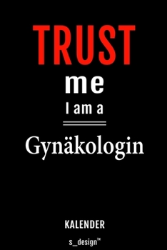 Kalender für Gynäkologen / Gynäkologe / Gynäkologin: Immerwährender Kalender / 365 Tage Tagebuch / Journal [3 Tage pro Seite] für Notizen, Planung / ... Erinnerungen, Sprüche (German Edition)