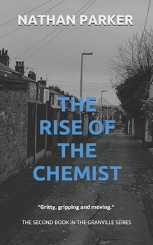 The Rise of The Chemist: The Granville Series Book 2 - Book #2 of the Granville Series