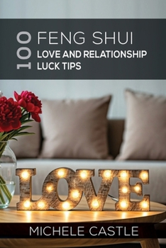 Paperback 100 Feng Shui Love and Relationship Luck Tips Book