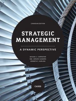 Paperback Strategic Management: A Dynamic Perspective - Cases, Canadian Edition Book