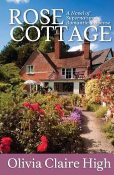Paperback Rose Cottage: A Romantic Novel of Paranormal Suspense Book