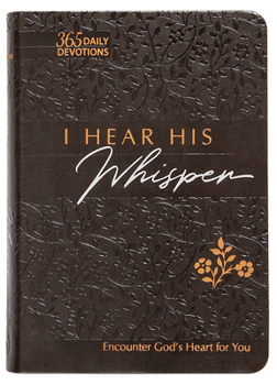 TPT: I Hear His Whisper (faux): Encounter God's Heart for You