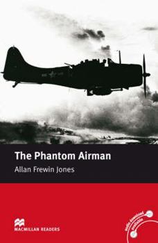 Paperback The Phantom Airman (Macmillan Reader) Book