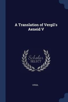 Paperback A Translation of Vergil's Aeneid V Book