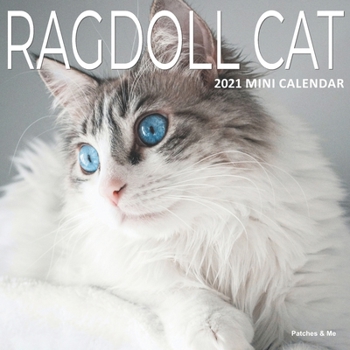 Ragdoll Cats: 2021 Mini Wall Calendar (Cuddly Cats)