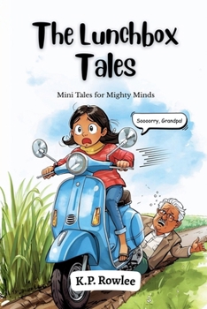 Paperback The Lunchbox Tales: Mini Tales for Mighty Minds Book