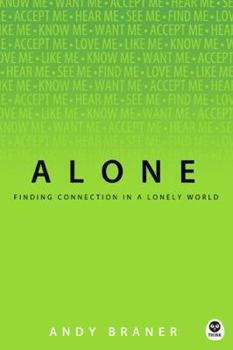 Paperback Alone: Finding Connection in a Lonely World Book