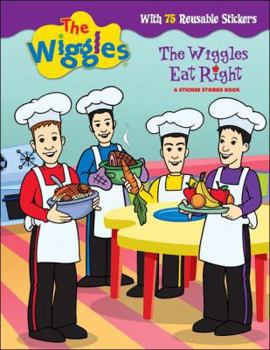Paperback The Wiggles Eat Right: Sticker Stories Book