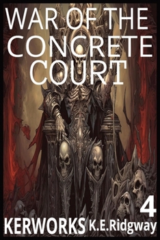 War of the Concrete Court.: When the Concrete Court Demands a King