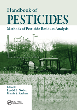 Handbook of Pesticides: Methods of Pesticide Residues Analysis