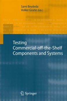 Paperback Testing Commercial-Off-The-Shelf Components and Systems Book