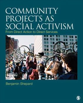 Paperback Community Projects as Social Activism: From Direct Action to Direct Services Book