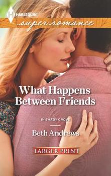 Mass Market Paperback What Happens Between Friends [Large Print] Book