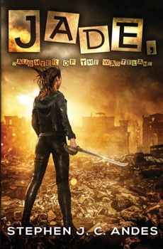 Paperback Jade, Daughter of the Wasteland Book