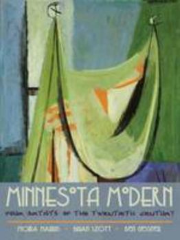 Hardcover Minnesota Modern: Four Artists of the Twentieth Century Book