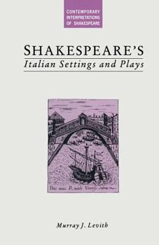 Paperback Shakespeare's Italian Settings and Plays Book