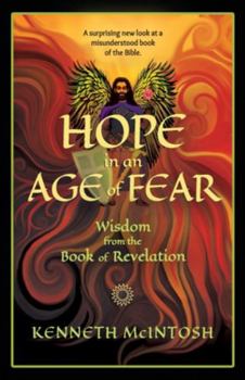 Paperback Hope in an Age of Fear: Wisdom from the Book of Revelation Book