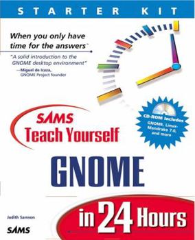 Sams Teach Yourself Gnome in 24 Hours - Book  of the Sams Teach Yourself Series