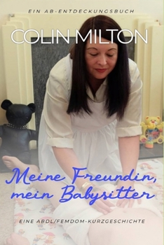 Paperback Meine Freundin, mein Babysitter: My Girlfriend, My Babysitter [German] Book