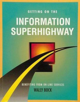 Paperback Getting on the Information Superhighway Book