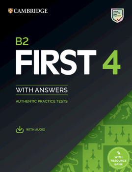 Paperback B2 First 4 Student's Book with Answers with Audio with Resource Bank: Authentic Practice Tests Book