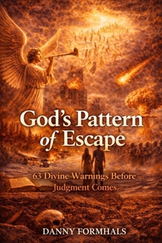 Paperback God's Pattern of Escape: 63 Divine Warnings Before Judgment Comes Book