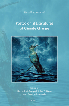 Hardcover Postcolonial Literatures of Climate Change Book