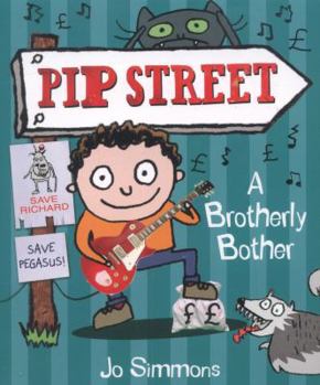 Paperback A Brotherly Bother (Pip Street) Book