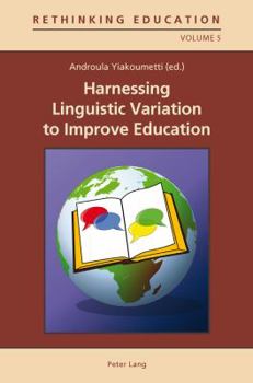 Paperback Harnessing Linguistic Variation to Improve Education Book