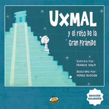Hardcover Uxmal y el Reto de la Gran Piramide [Spanish] Book