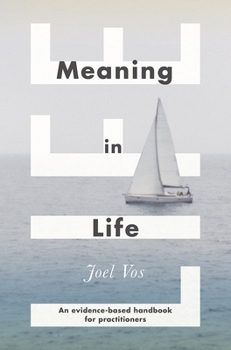 Paperback Meaning in Life: An Evidence-Based Handbook for Practitioners Book